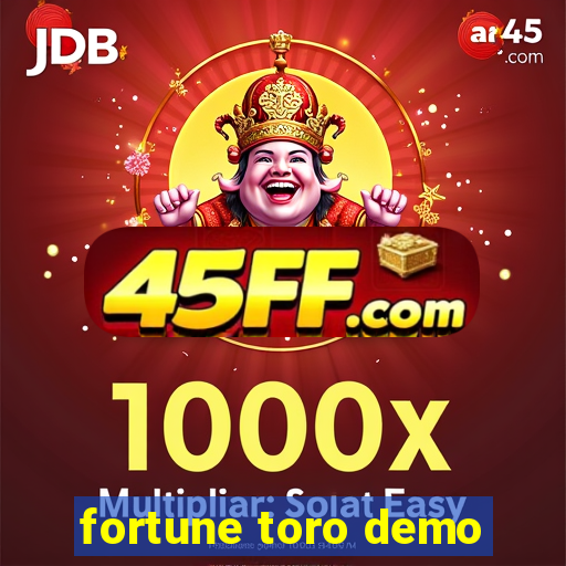 fortune toro demo